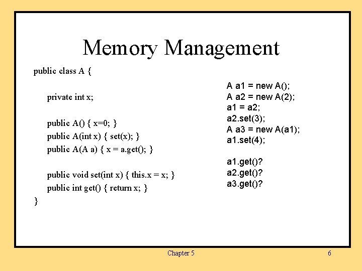 Memory Management public class A { A a 1 = new A(); A a