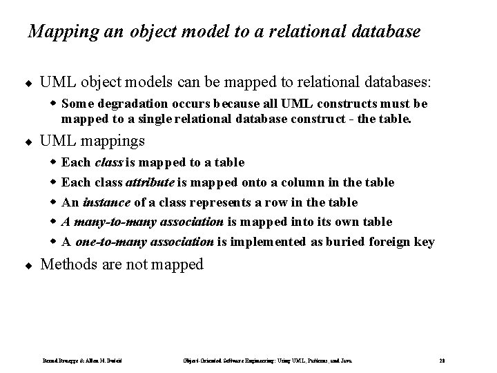 Mapping an object model to a relational database ¨ UML object models can be Mapping an object model to a relational database ¨ UML object models can be