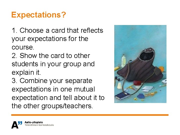 Expectations? 1. Choose a card that reflects your expectations for the course. 2. Show