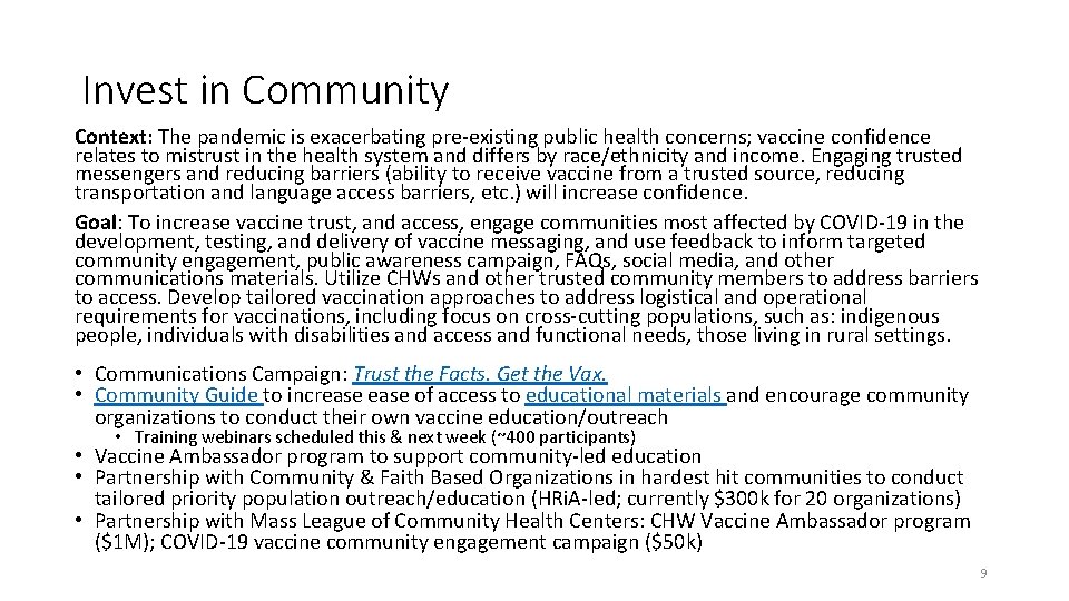Invest in Community Context: The pandemic is exacerbating pre-existing public health concerns; vaccine confidence