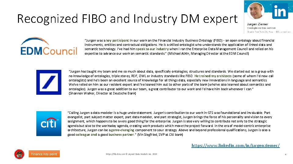 Recognized FIBO and Industry DM expert “Jurgen was a key participant in our work