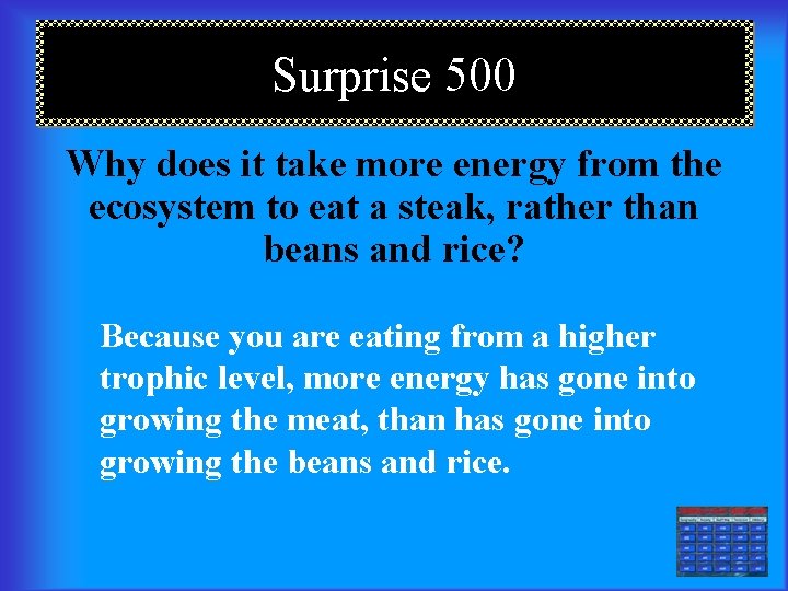 Surprise 500 Why does it take more energy from the ecosystem to eat a