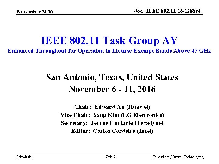 doc. : IEEE 802. 11 -16/1288 r 4 November 2016 IEEE 802. 11 Task