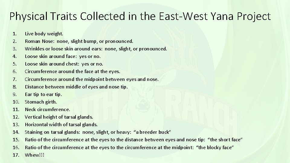 Physical Traits Collected in the East-West Yana Project 1. 2. 3. 4. 5. 6.