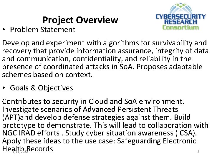 Project Overview • Problem Statement Develop and experiment with algorithms for survivability and recovery