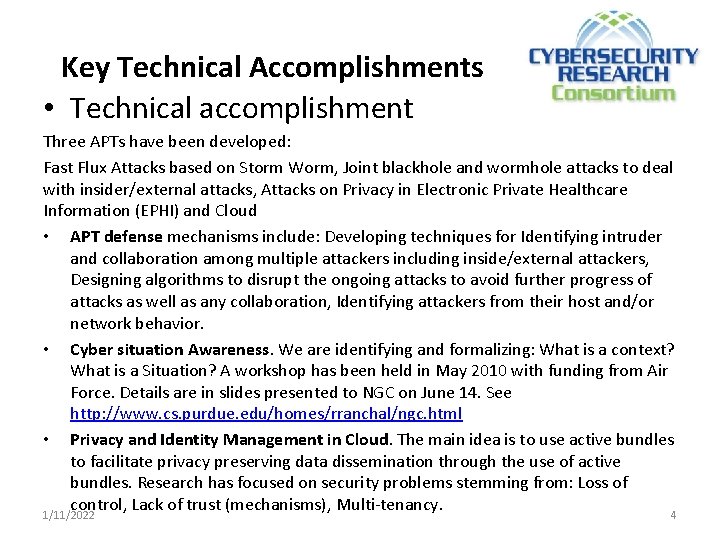 Key Technical Accomplishments • Technical accomplishment Three APTs have been developed: Fast Flux Attacks