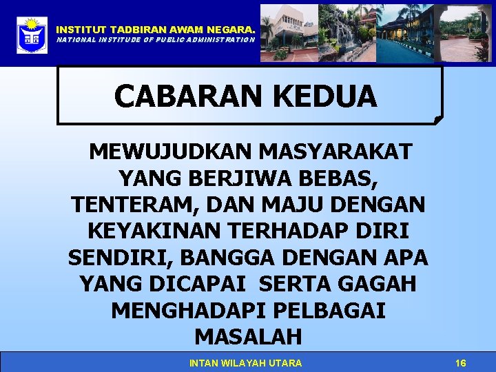 INSTITUT TADBIRAN AWAM NEGARA. Click to edit Master title style NATIONAL INSTITUDE OF PUBLIC