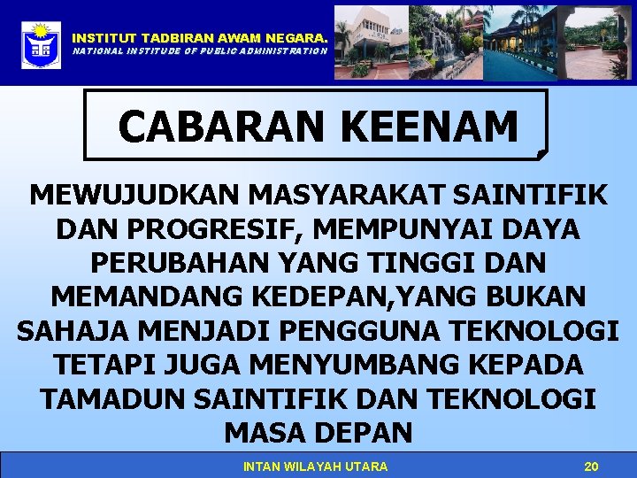 INSTITUT TADBIRAN AWAM NEGARA. Click to edit Master title style NATIONAL INSTITUDE OF PUBLIC