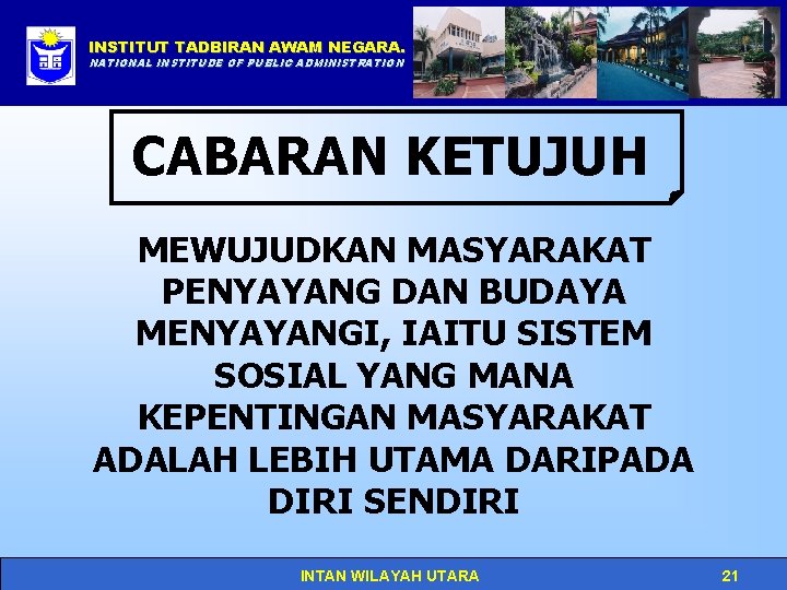 INSTITUT TADBIRAN AWAM NEGARA. Click to edit Master title style NATIONAL INSTITUDE OF PUBLIC