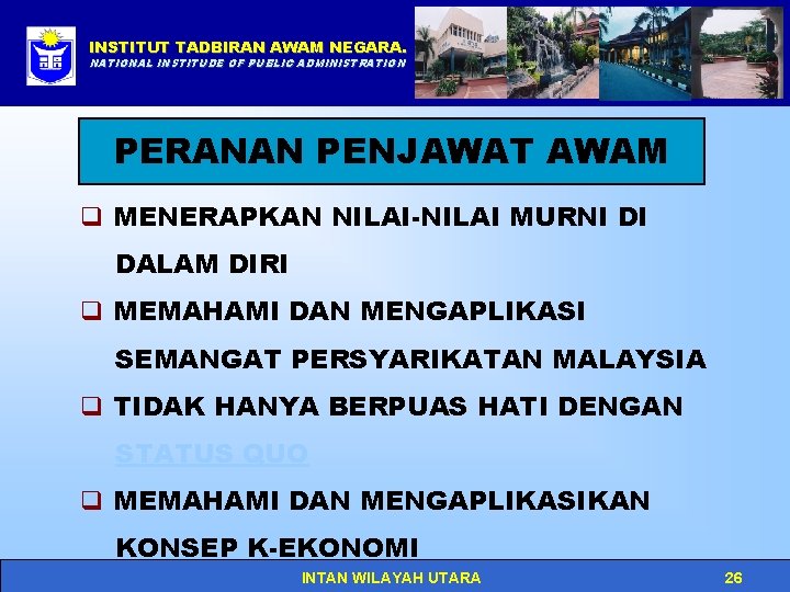 INSTITUT TADBIRAN AWAM NEGARA. Click to edit Master title style NATIONAL INSTITUDE OF PUBLIC