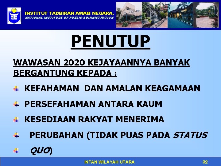 INSTITUT TADBIRAN AWAM NEGARA. Click to edit Master title style NATIONAL INSTITUDE OF PUBLIC