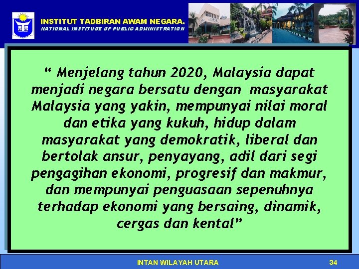 INSTITUT TADBIRAN AWAM NEGARA. Click to edit Master title style NATIONAL INSTITUDE OF PUBLIC