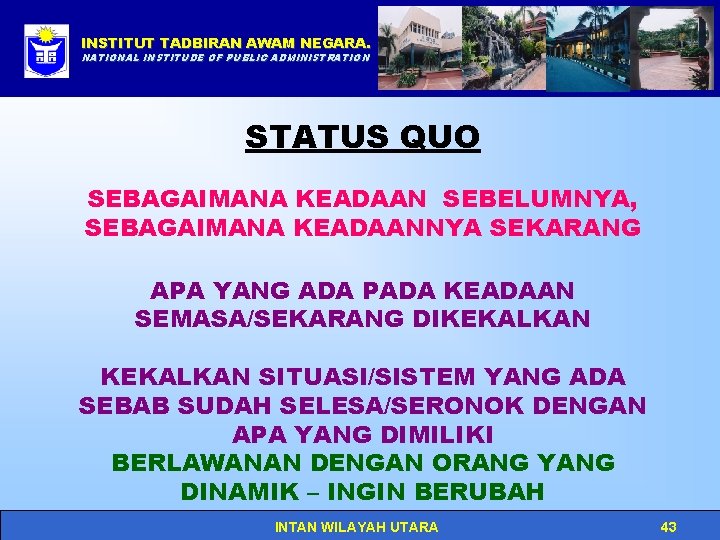 INSTITUT TADBIRAN AWAM NEGARA. Click to edit Master title style NATIONAL INSTITUDE OF PUBLIC