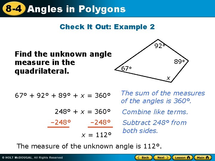 8 -4 Angles in Polygons Check It Out: Example 2 92° Find the unknown