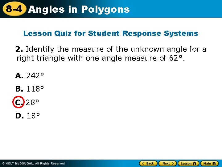 8 -4 Angles in Polygons Lesson Quiz for Student Response Systems 2. Identify the