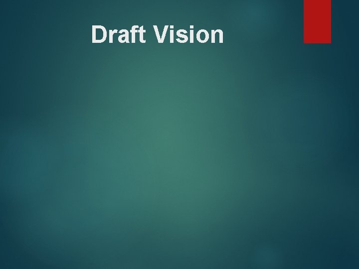 Draft Vision 