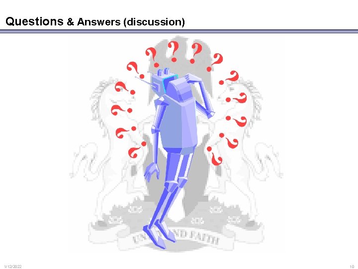 Questions & Answers (discussion) 1/12/2022 10 