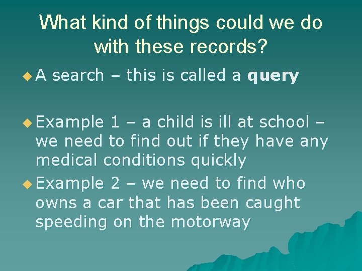 What kind of things could we do with these records? u. A search – What kind of things could we do with these records? u. A search –