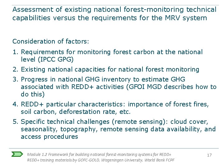 Assessment of existing national forest-monitoring technical capabilities versus the requirements for the MRV system Assessment of existing national forest-monitoring technical capabilities versus the requirements for the MRV system