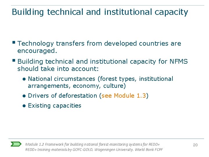 Building technical and institutional capacity § Technology transfers from developed countries are encouraged. § Building technical and institutional capacity § Technology transfers from developed countries are encouraged. §