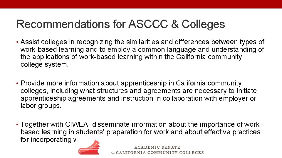 Recommendations for ASCCC & Colleges • Assist colleges in recognizing the similarities and differences