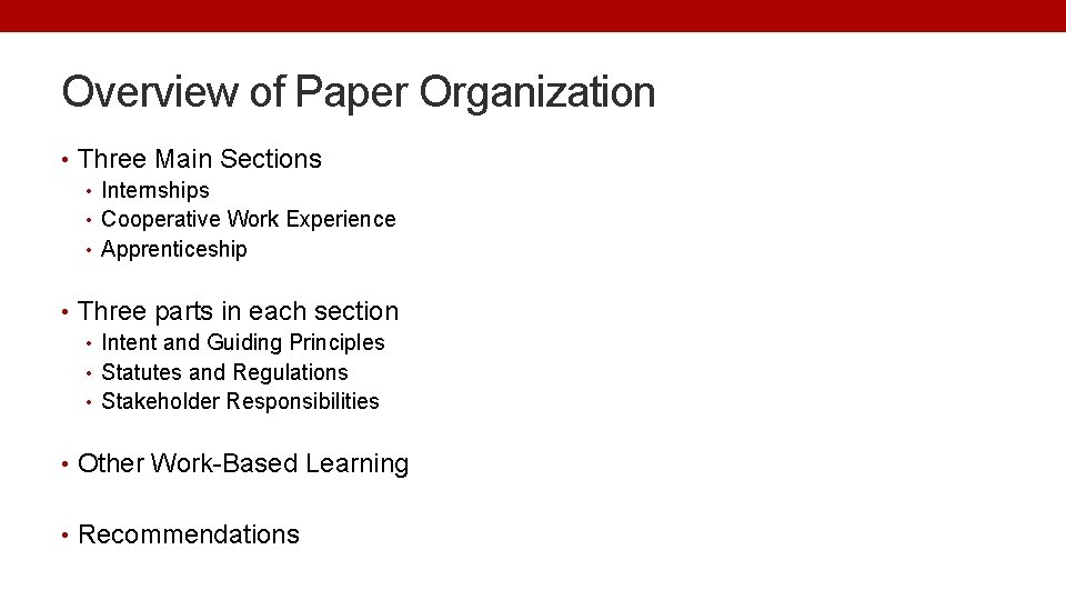Overview of Paper Organization • Three Main Sections • Internships • Cooperative Work Experience
