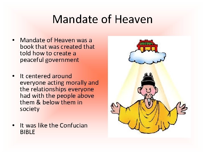 Mandate of Heaven • Mandate of Heaven was a book that was created that