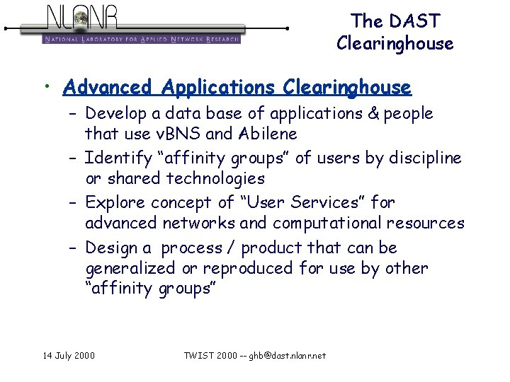 The DAST Clearinghouse • Advanced Applications Clearinghouse – Develop a data base of applications