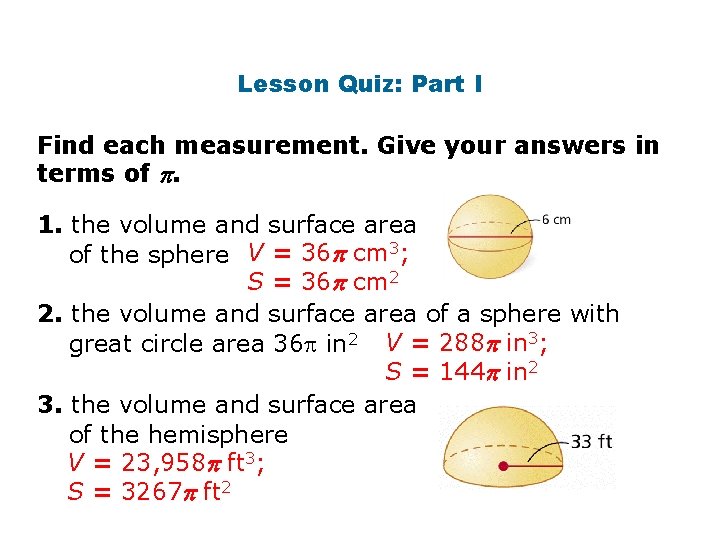 Lesson Quiz: Part I Find each measurement. Give your answers in terms of .