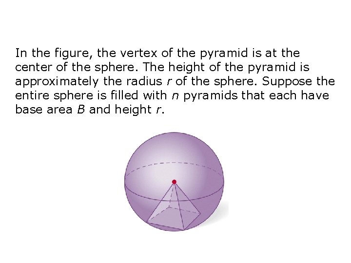 In the figure, the vertex of the pyramid is at the center of the