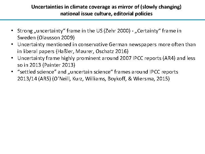 Uncertainties in climate coverage as mirror of (slowly changing) national issue culture, editorial policies