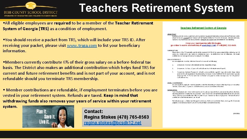 Teachers Retirement System §All eligible employees are required to be a member of the