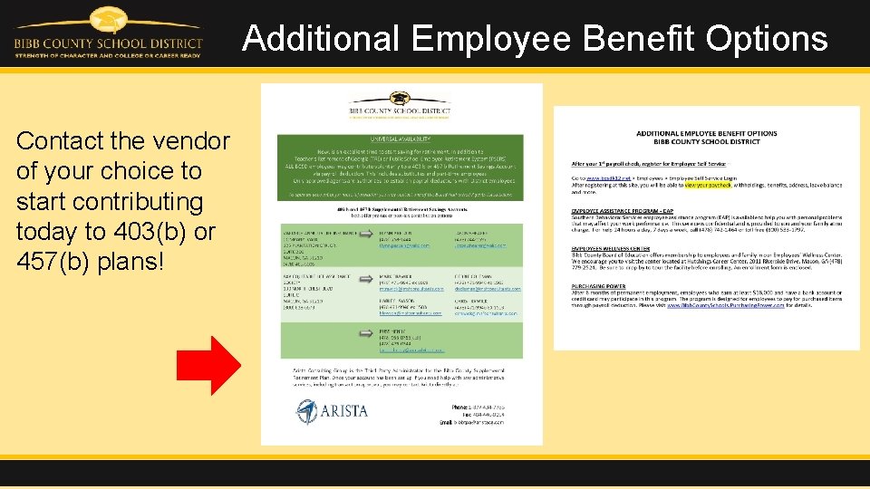 Additional Employee Benefit Options Contact the vendor of your choice to start contributing today