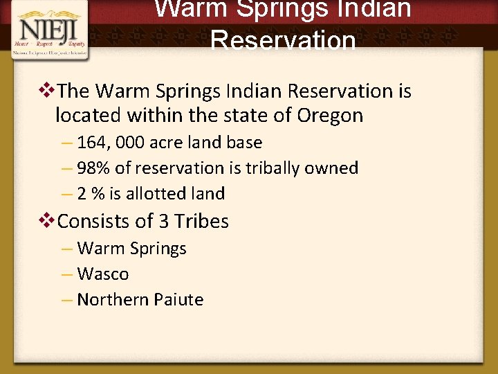Warm Springs Indian Reservation v. The Warm Springs Indian Reservation is located within the