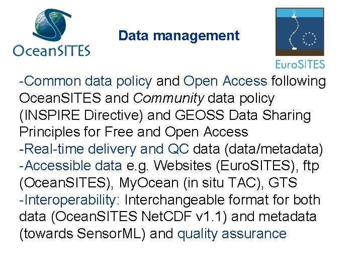 Data management -Common data policy and Open Access following Ocean. SITES and Community data