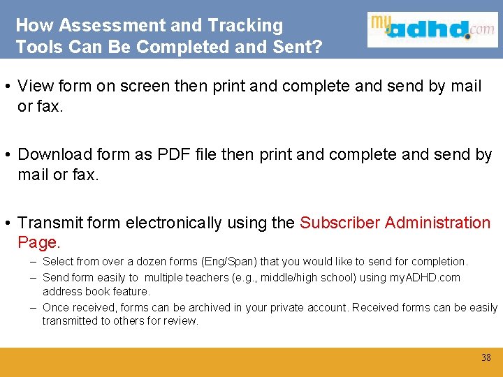 How Assessment and Tracking Tools Can Be Completed and Sent? • View form on