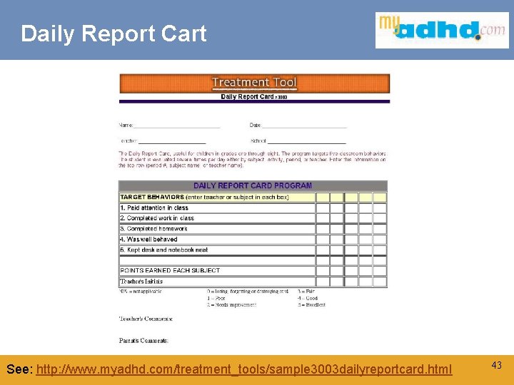 Daily Report Cart Click to edit Master title style See: http: //www. myadhd. com/treatment_tools/sample