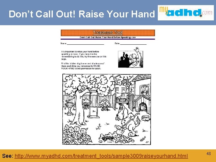 Don’t Call Out! Raise Your Hand Click to edit Master title style See: http: