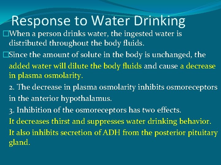 Response to Water Drinking �When a person drinks water, the ingested water is distributed