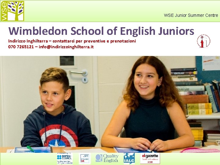 WSE Junior Summer Centre Wimbledon School of English Juniors Indirizzo Inghilterra – contattarci per