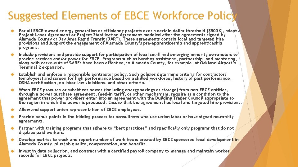 Suggested Elements of EBCE Workforce Policy For all EBCE-owned energy generation or efficiency projects