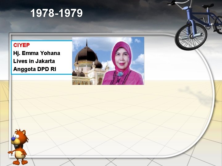 1978 -1979 CIYEP Hj. Emma Yohana Lives in Jakarta Anggota DPD RI 