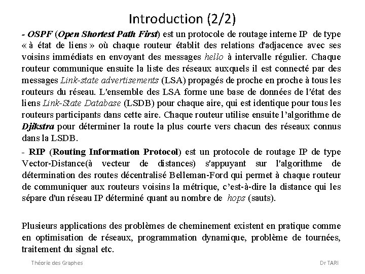 Introduction (2/2) - OSPF (Open Shortest Path First) est un protocole de routage interne