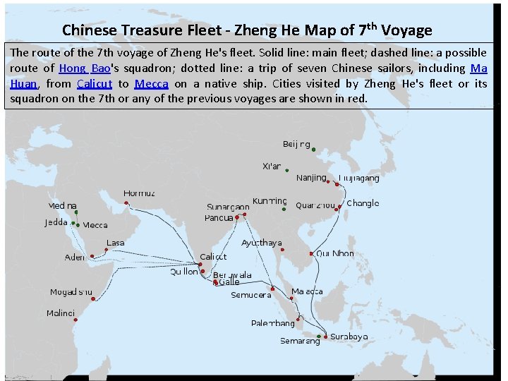 Chinese Treasure Fleet - Zheng He Map of 7 th Voyage The route of