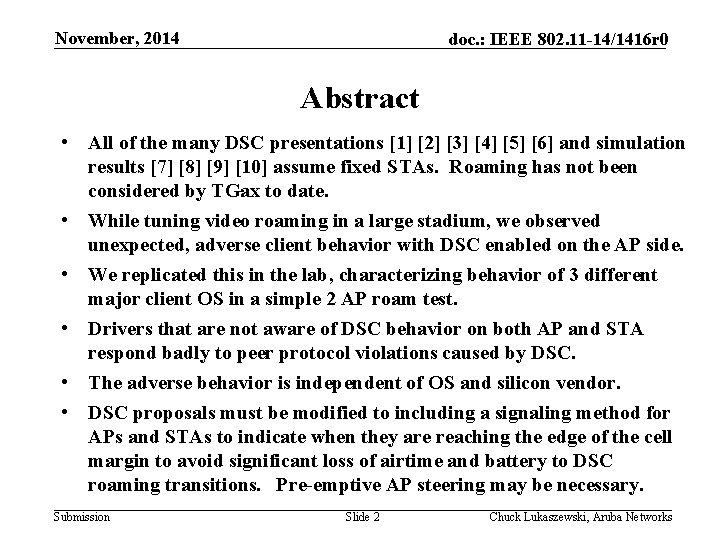 November, 2014 doc. : IEEE 802. 11 -14/1416 r 0 Abstract • All of