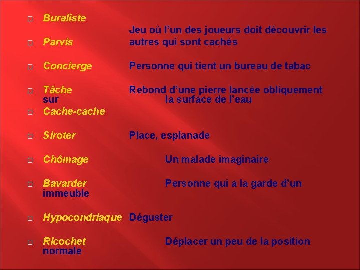 � Buraliste � Parvis Jeu où l’un des joueurs doit découvrir les autres qui