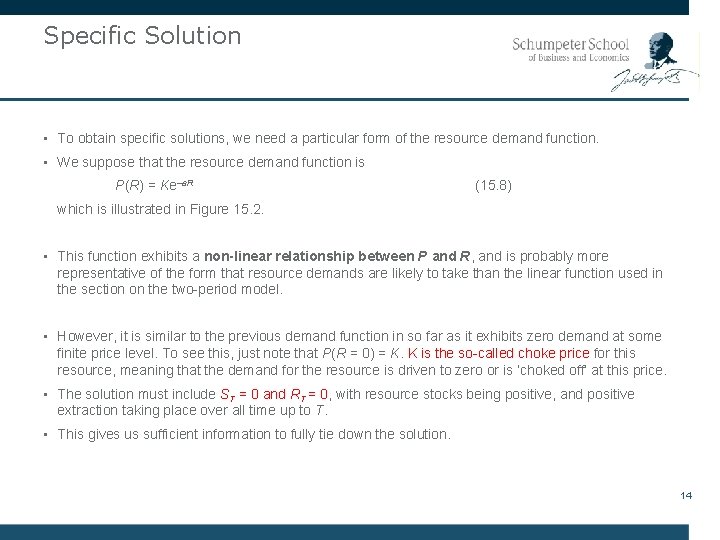 Specific Solution • To obtain specific solutions, we need a particular form of the