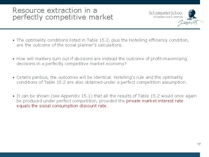 Resource extraction in a perfectly competitive market • The optimality conditions listed in Table