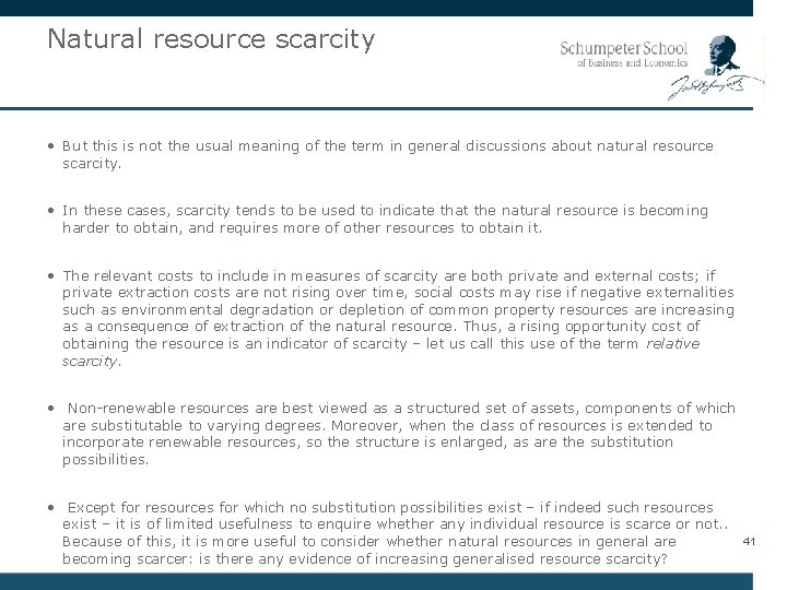 Natural resource scarcity • But this is not the usual meaning of the term