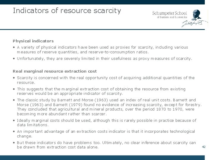Indicators of resource scarcity Physical indicators • A variety of physical indicators have been